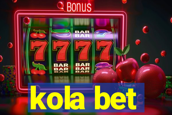 kola bet